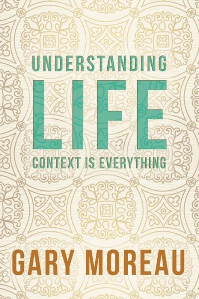 Cover for Gary Moreau · Understanding Life (Pocketbok) (2017)