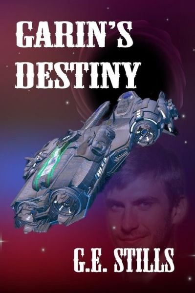Cover for G E Stills · Garin's Destiny (Paperback Book) (2017)
