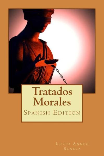 Cover for Lucio Anneo Séneca · Tratados Morales (Taschenbuch) [Spanish edition] (2017)