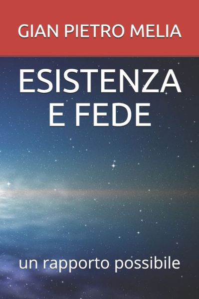 Cover for Gian Pietro Melia · Esistenza E Fede (Paperback Book) (2018)