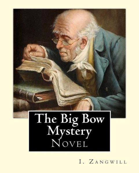 Cover for I Zangwill · The Big Bow Mystery. By (Pocketbok) (2018)