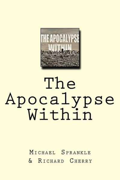 Cover for Michael Sprankle · The Apocalypse Within (Paperback Book) (2018)