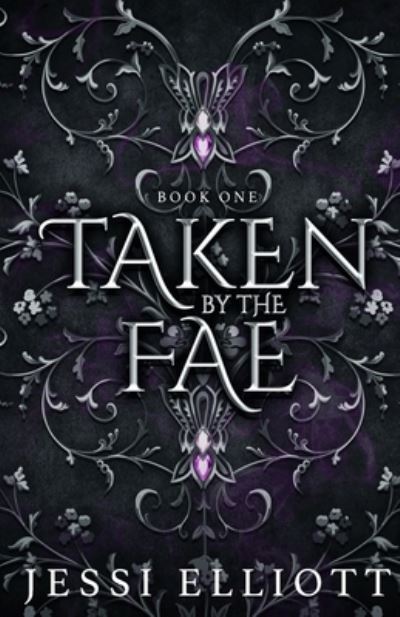 Cover for Jessi Elliott · Taken by the Fae (City of Fae Book 1) - Alternate Cover (Buch) (2023)