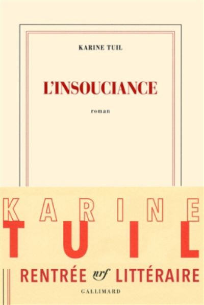 Cover for Karine Tuil · L'insouciance (Paperback Book) (2016)