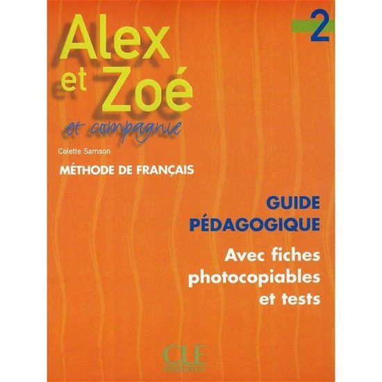 Alex et Zoe Level 2 Teacher's Guide - Samson - Bøker - Cle - 9782090339192 - 3. februar 1999