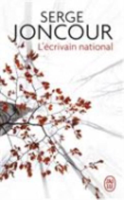 L'ecrivain national - Serge Joncour - Books - J'ai lu - 9782290108192 - August 19, 2015