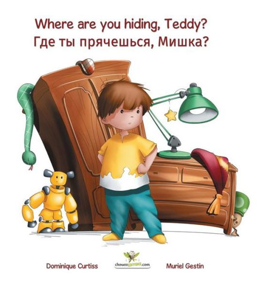 Cover for Dominique Curtiss · Where are you hiding, Teddy? - ??? ?? ?????????, ?????? (Inbunden Bok) (2020)