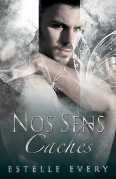 Cover for Estelle Every · Nos Sens Caches (Paperback Book) (2021)