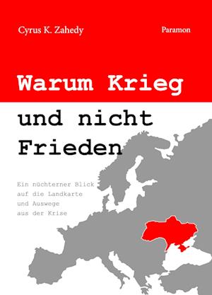 Cover for Cyrus K. Zahedy · Warum Krieg und nicht Frieden (Book) (2024)