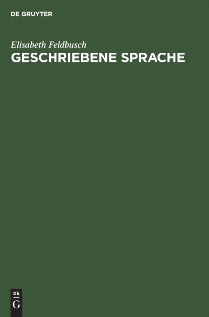 Cover for Elisabeth Feldbusch · Geschriebene Sprache (Buch) (1985)