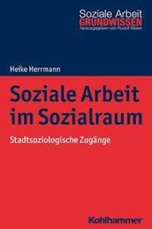 Cover for Herrmann · Soziale Arbeit im Sozialraum (Book) (2018)