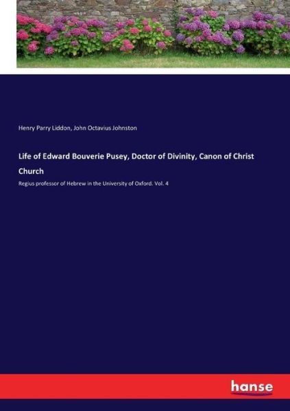 Cover for Liddon · Life of Edward Bouverie Pusey, D (Bog) (2017)