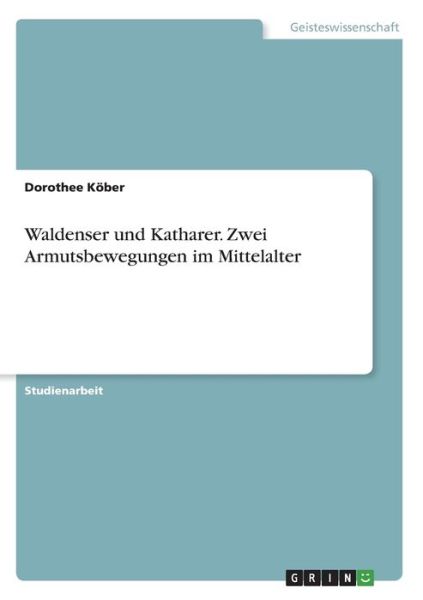 Cover for Köber · Waldenser und Katharer. Zwei Armu (Book)