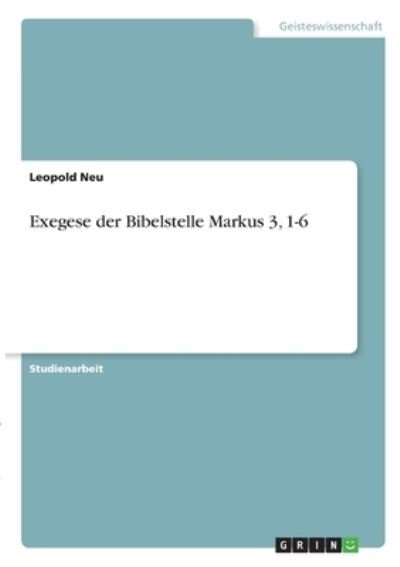 Cover for Neu · Exegese der Bibelstelle Markus 3, 1 (Book)