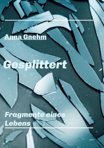 Cover for Gnehm · Gesplittert (Bok) (2020)