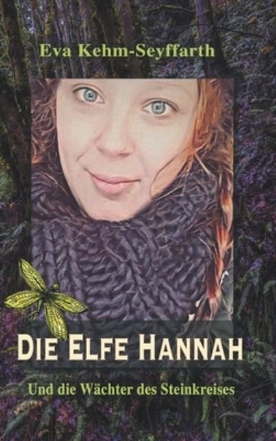 Cover for Kehm-Seyffarth · Die Elfe Hannah (Bok) (2020)