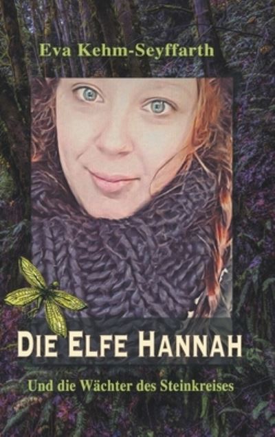 Cover for Kehm-Seyffarth · Die Elfe Hannah (Book) (2020)