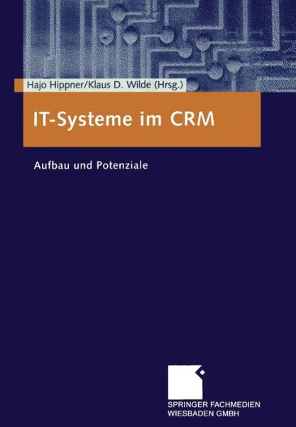 Cover for Hajo Hippner · It-Systeme Im Crm: Aufbau Und Potenziale (Paperback Book) [2004 edition] (2004)