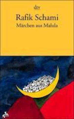 Cover for Rafik Schami · Dtv Tb.11219 Schami.märchen Aus Malula (Bok)