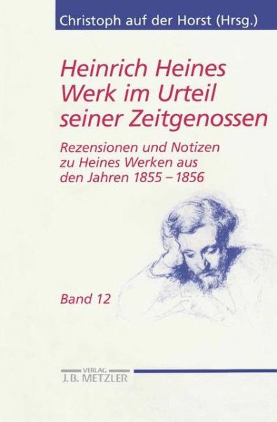 Cover for Sikander Singh · Heinrich Heines Werk im Urteil seiner Zeitgenossen: Rezensionen und Notizen zu Heines Werken aus den Jahren 1855-1856 - Heine Studien (Paperback Book) (2006)