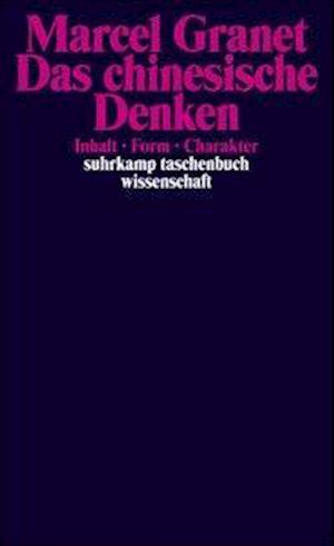 Suhrk.TB.Wi.0519 Granet.Chines.Denken - Marcel Granet - Books - - 9783518281192 -