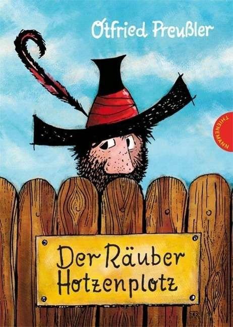 Cover for Otfried Preussler · Der Rauber Hotzenplotz (Hardcover Book) (2012)