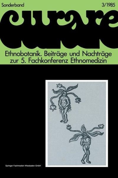 Cover for Ekkehard Schroeder · Ethnobotanik--Ethnobotany: Beitrage Und Nachtrage Zur 5. Internationalen Fachkonferenz Ethnomedizin in Freiburg, 30.11.-3.12.1980 (Pocketbok) [1985 edition] (1985)