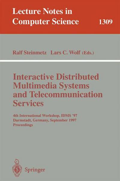 Cover for Ralf Steinmetz · Interactive Distributed Multimedia Systems and Telecommunication Services: 4th International Workshop, Idms '97, Darmstadt, Germany, September 10-12, 1997: Proceedings - Lecture Notes in Computer Science (Paperback Book) (1997)