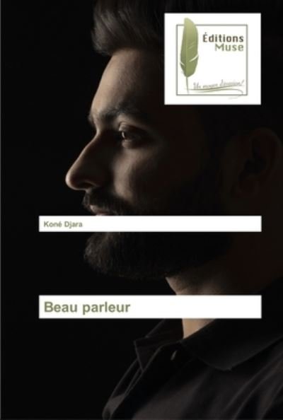 Cover for Koné Djara · Beau parleur (Pocketbok) (2022)