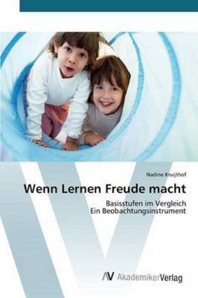 Cover for Kruijthof Nadine · Wenn Lernen Freude Macht (Taschenbuch) (2015)