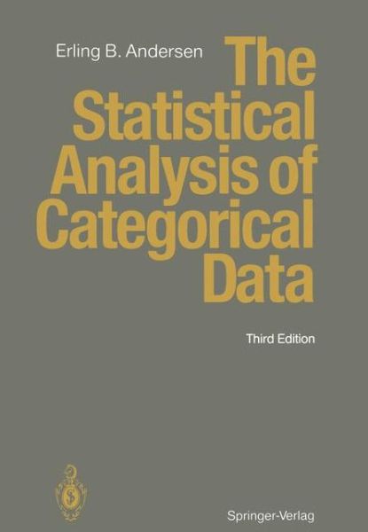 Cover for Erling B. Andersen · The Statistical Analysis of Categorical Data (Paperback Book) [3rd ed. 1994. Softcover reprint of the original 3r edition] (2011)