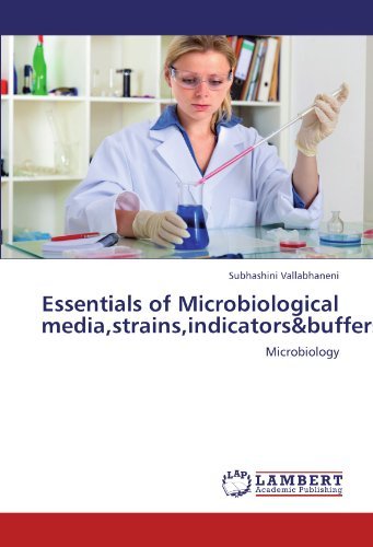 Cover for Subhashini Vallabhaneni · Essentials of Microbiological Media,strains,indicators&amp;buffers: Microbiology (Paperback Book) (2012)
