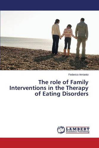 Cover for Amianto Federico · The Role of Family Interventions in the Therapy of Eating Disorders (Pocketbok) (2013)