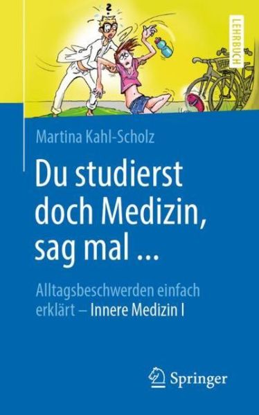 Cover for Kahl-Scholz · Du studierst doch Medizin sag mal (Book) (2020)