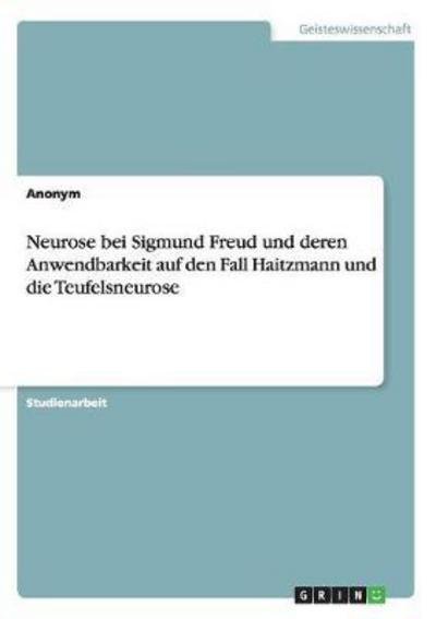 Cover for Anonym · Neurose bei Sigmund Freud und de (Bok) (2015)