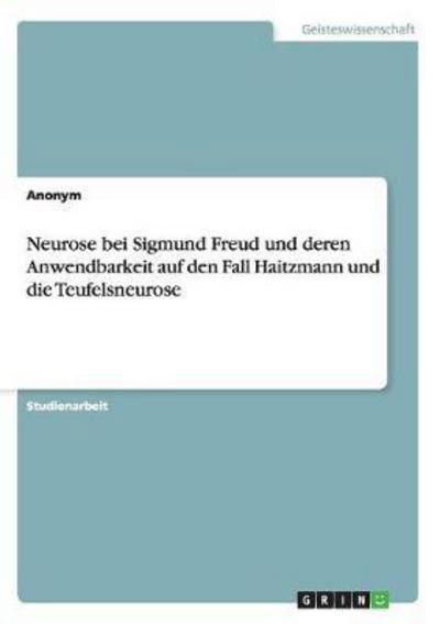 Cover for Anonym · Neurose bei Sigmund Freud und de (Book) (2015)