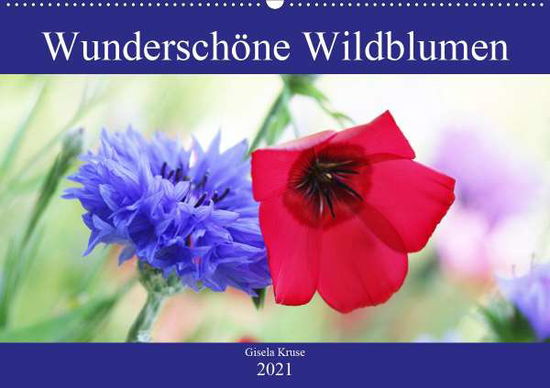 Wunderschöne Wildblumen (Wandkale - Kruse - Books -  - 9783672264192 - 