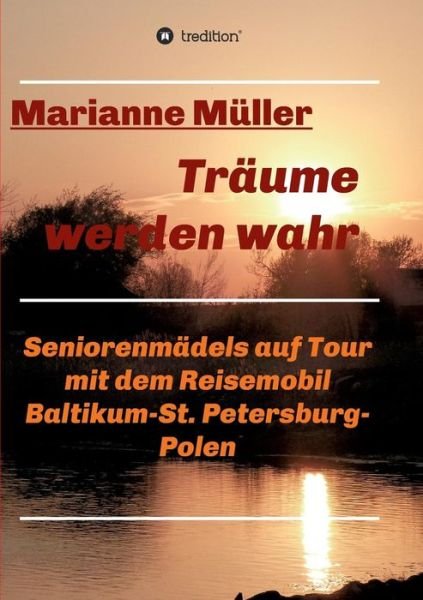 Cover for Marianne Muller · Traume Werden Wahr, Band 2 (Paperback Book) (2015)