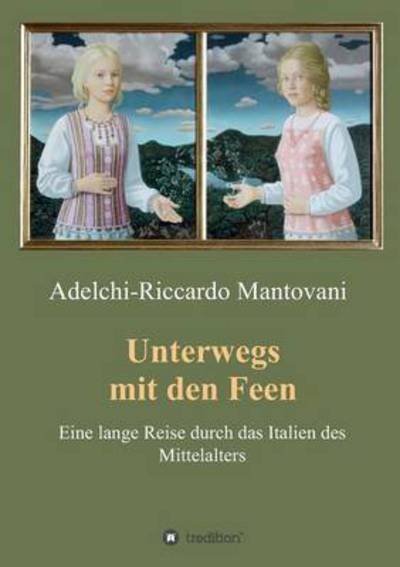 Cover for Mantovani · Unterwegs mit den Feen (Bog) (2016)