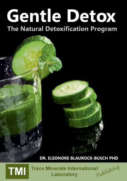 Cover for Dr Eleonore Blaurock-busch Phd · Gentle Detox (Paperback Book) (2015)