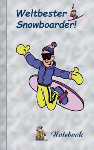 Weltbester Snowboarder - Theo Von Taane - Kirjat - Books on Demand - 9783738610192 - maanantai 8. kesäkuuta 2015