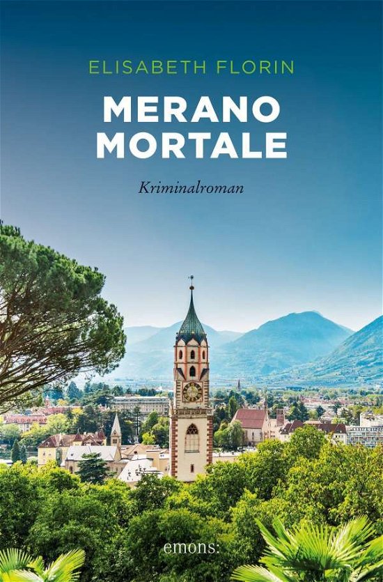 Cover for Elisabeth Florin · Merano mortale (Paperback Book) (2022)