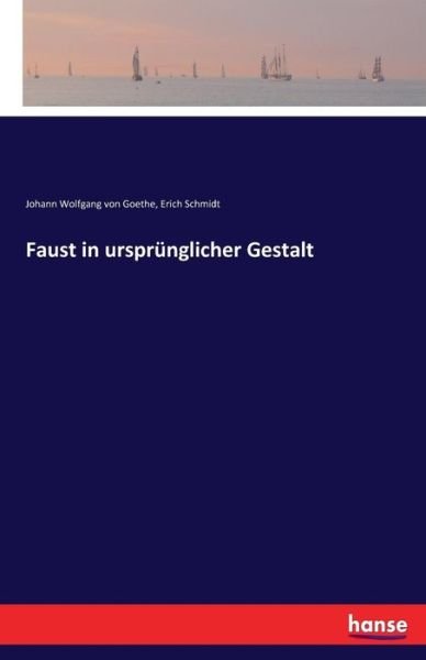 Cover for Goethe · Faust in ursprünglicher Gestalt (Book) (2016)