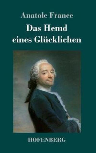 Cover for France · Das Hemd eines Glücklichen (Book) (2018)