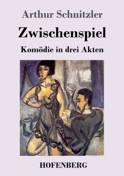 Cover for Arthur Schnitzler · Zwischenspiel (Pocketbok) (2021)