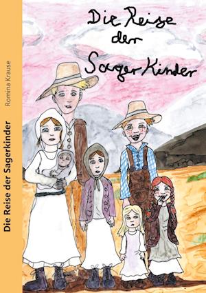 Cover for Romina Krause · Die Reise der Sager Kinder (Paperback Book) (2021)