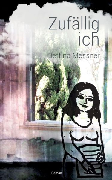Cover for Bettina Messner · Zufallig ich (Paperback Book) (2022)