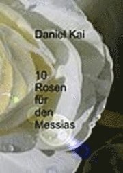 Cover for Grassl · 10 Rosen für den Messias (Buch)
