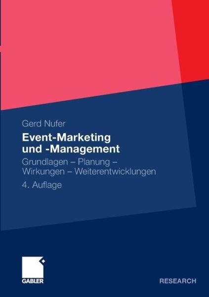 Cover for Nufer, Gerd (Reutlingen University, Germany) · Event-Marketing Und -Management: Grundlagen - Planung - Wirkungen - Weiterentwicklungen (Paperback Bog) [4th 4. Aufl. 2011 edition] (2011)