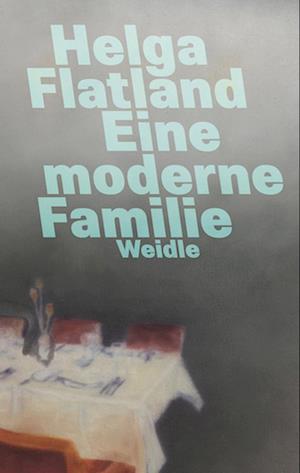 Eine moderne Familie - Helga Flatland - Boeken - Weidle - 9783835375192 - 9 augustus 2019